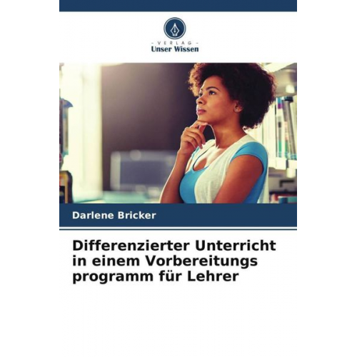 Darlene Bricker - Differenzierter Unterricht in einem Vorbereitungs programm für Lehrer