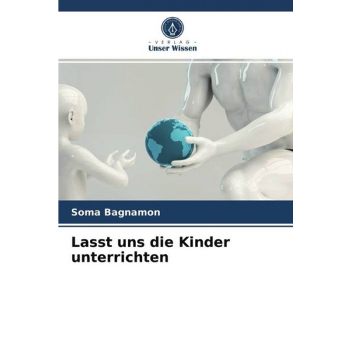 Soma Bagnamon - Lasst uns die Kinder unterrichten