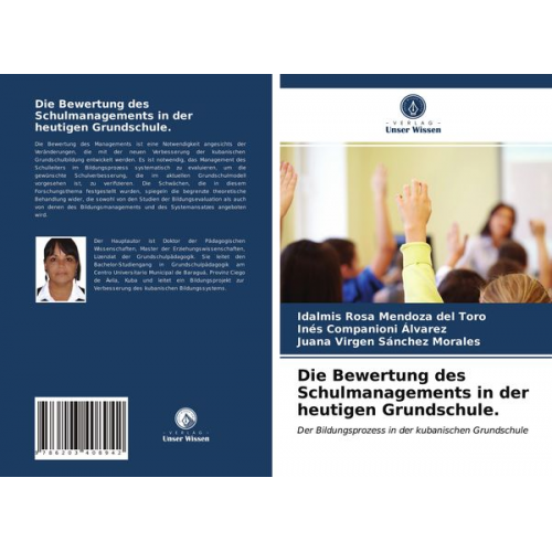 Idalmis Rosa Mendoza del Toro Inés Companioni Álvarez Juana Virgen Sánchez Morales - Die Bewertung des Schulmanagements in der heutigen Grundschule.
