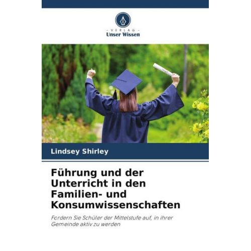 Lindsey Shirley - Führung und der Unterricht in den Familien- und Konsumwissenschaften