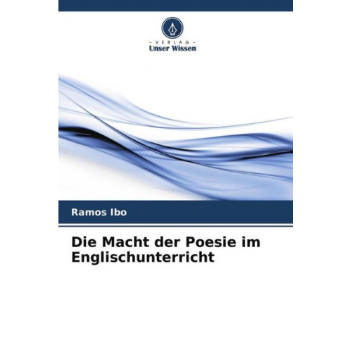Ramos Ibo - Die Macht der Poesie im Englischunterricht