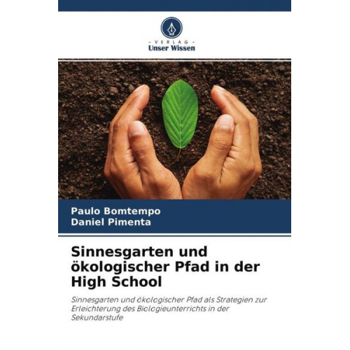 Paulo Bomtempo Daniel Pimenta - Sinnesgarten und ökologischer Pfad in der High School