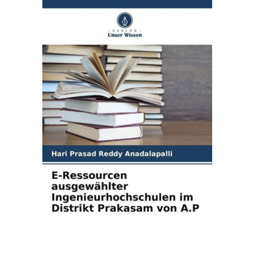 Hari Prasad Reddy Anadalapalli - E-Ressourcen ausgewählter Ingenieurhochschulen im Distrikt Prakasam von A.P