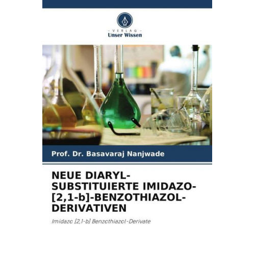 Basavaraj Nanjwade - Neue Diaryl-Substituierte Imidazo-[2,1-B]-Benzothiazol-Derivativen