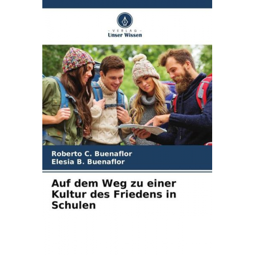 Roberto C. Buenaflor Elesia B. Buenaflor - Auf dem Weg zu einer Kultur des Friedens in Schulen