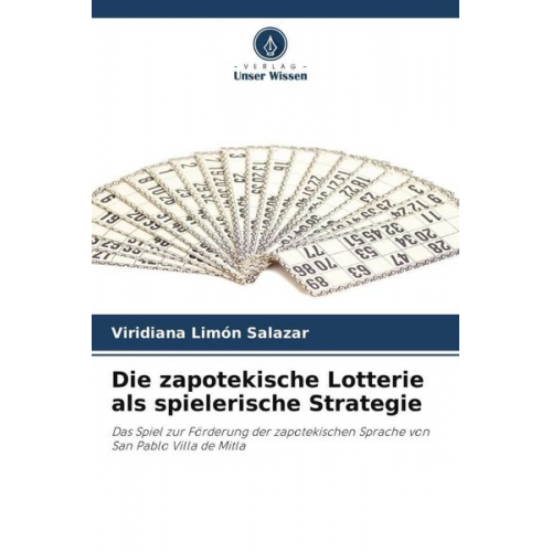 Viridiana Limón Salazar - Die zapotekische Lotterie als spielerische Strategie
