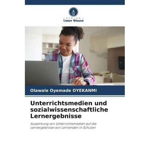 Olawale Oyemade Oyekanmi - Unterrichtsmedien und sozialwissenschaftliche Lernergebnisse