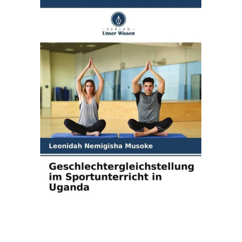 Leonidah Nemigisha Musoke - Geschlechtergleichstellung im Sportunterricht in Uganda