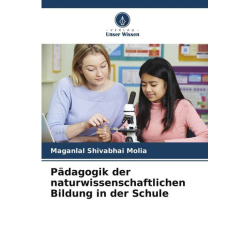 Maganlal Shivabhai Molia - Pädagogik der naturwissenschaftlichen Bildung in der Schule