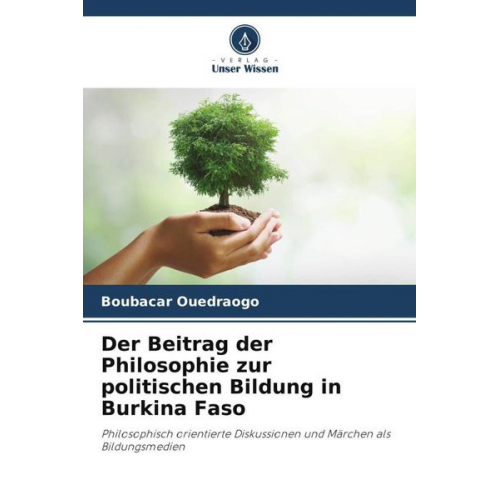 Boubacar Ouedraogo - Der Beitrag der Philosophie zur politischen Bildung in Burkina Faso