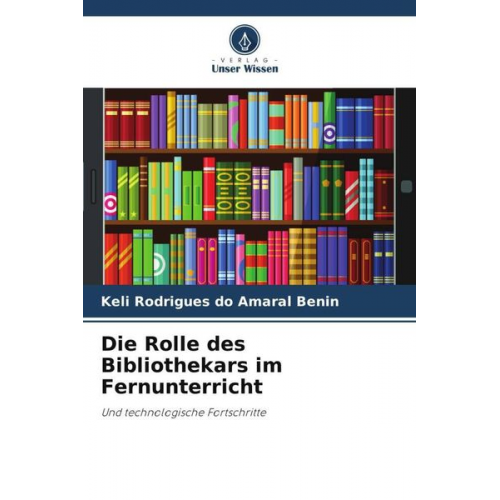 Keli Rodrigues do Amaral Benin - Die Rolle des Bibliothekars im Fernunterricht