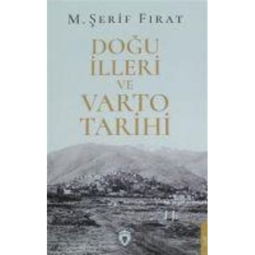 M. serif Firat - Dogu Illeri ve Varto Tarihi