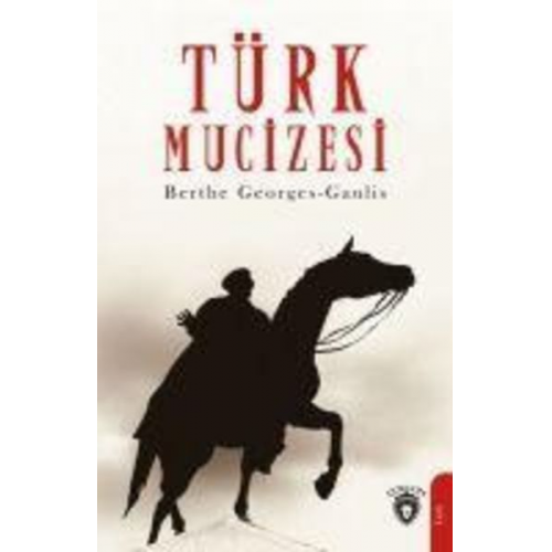 Berthe Georges-Gaulis - Türk Mucizesi