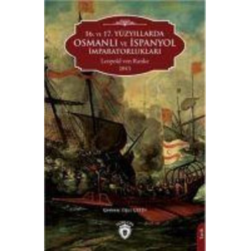 Leopold Ranke - 16. ve 17. Yüzyillarda Osmanli ve Ispanyol Imparatorluklari