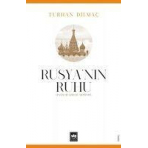 Turhan Dilmac - Rusyanin Ruhu