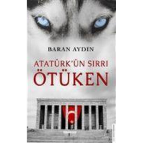 Baran Aydin - Atatürkün Sirri Ötüken