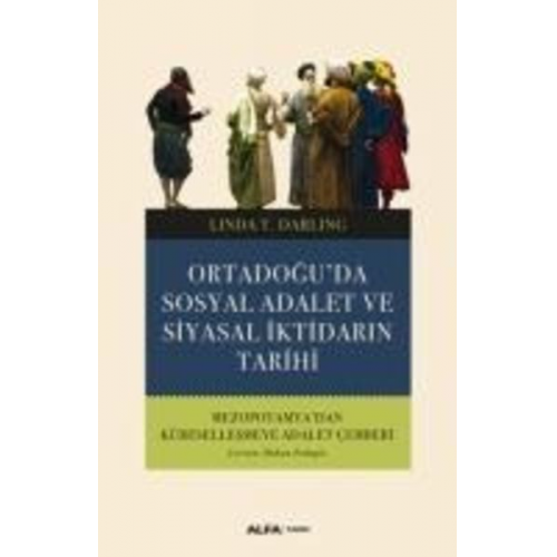 Linda T. Darling - Ortadoguda Sosyal Adalet ve Siyasal Iktidarin Tarihi