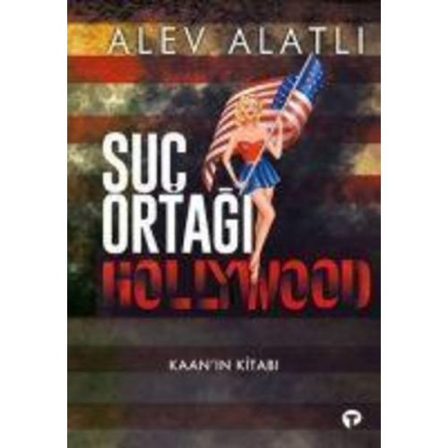 Alev Alatli - Suc Ortagi Hollywood