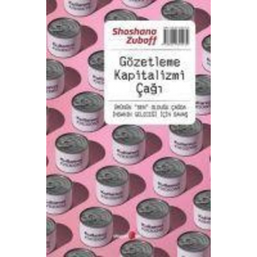 Shoshana Zuboff - Gözetleme Kapitalizmi Cagi