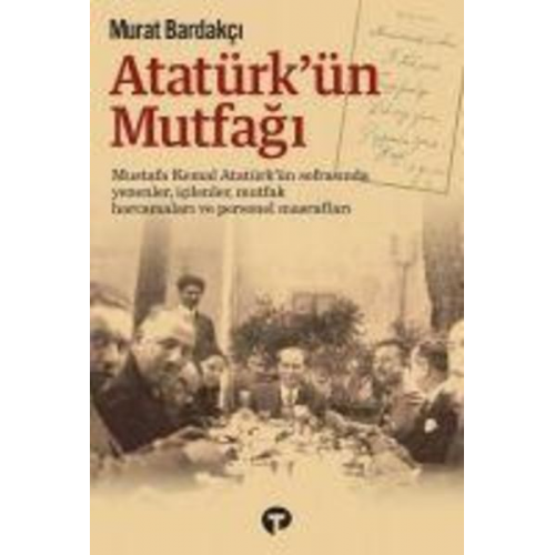 Murat Bardakci - Atatürkün Mutfagi