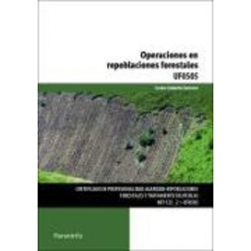 Operaciones en repoblaciones forestales. Certificados de profesionalidad. Repoblaciones forestales y tratamiento selvícolas