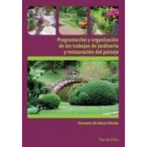 Fernando Gil-Albert Velarde - Programación y organización de los trabajos de jardinería