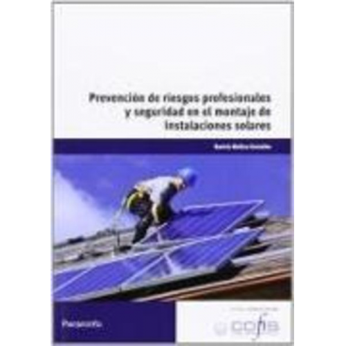 José Carlos Toledano Gasca Beatriz Molino González - Prevención de riesgos profesionales y seguridad en el montaje de instalaciones solares