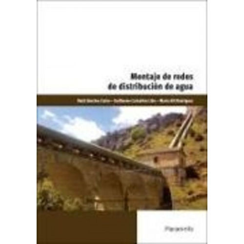 José Carlos Toledano Gasca Guillermo Castañón Lión Raúl Sánchez Calvo María Gil Rodríguez - Montaje de redes de distribución de agua