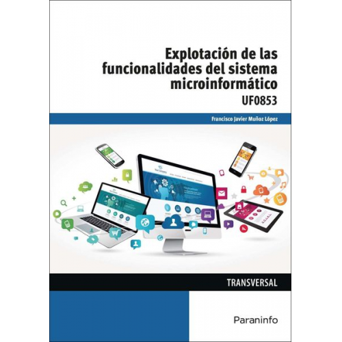 Francisco Javier Muñoz López - Explotación de las funcionalidades del sistema microinformático