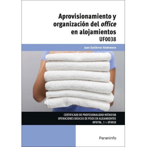 Juan Gutiérrez Valdemoro - Aprovisionamiento y organización del office en alojamientos