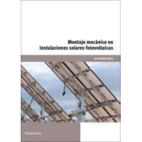 José Roldán José Carlos Toledano Gasca - Montaje mecánico en instalaciones solares fotovoltaicas