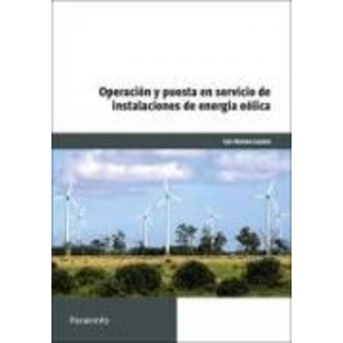 José Carlos Toledano Gasca Luís Romero Lozano - Operación y puesta en servicio de instalaciones de energía eólica