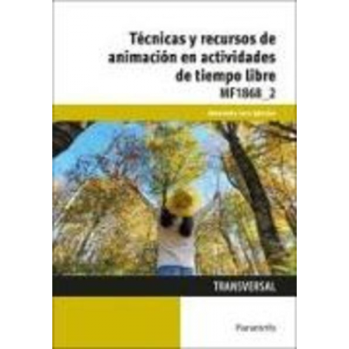 Amaranta Lara Iglesias - Técnicas y recursos de animación en actividades de tiempo libre