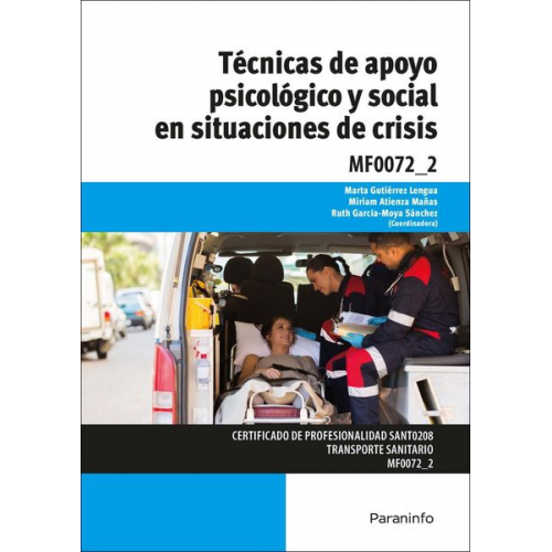 Ruth García-Moya Sánchez Miriam Atienza Mañas Marta Gutiérrez Lengua - Técnicas de apoyo psicológico y social en situaciones de crisis