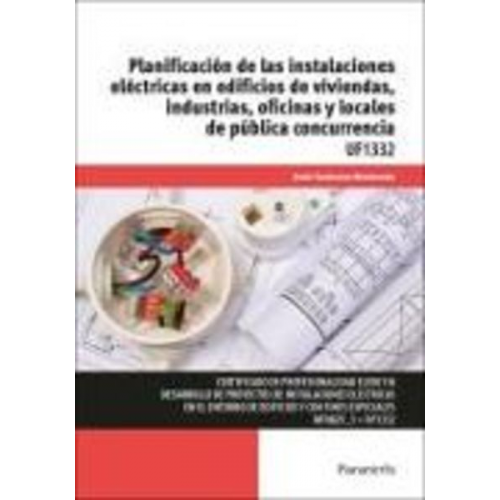 Jesús Trashorras Montecelos - Planificación de las instalaciones eléctricas en edificios de viviendas, industrias, oficinas y locales de pública concurrencia