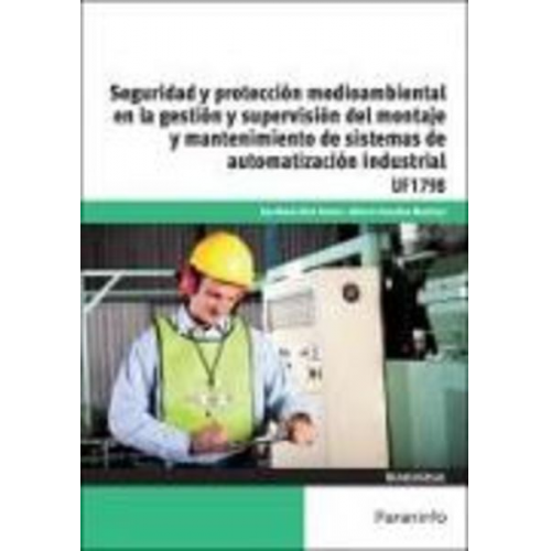 Ana María . . . [et al. Díez Suárez Alberto González Martínez - Seguridad y protección medioambiental en la gestión y supervisión del montaje y mantenimiento de sistemas de automatización industrial