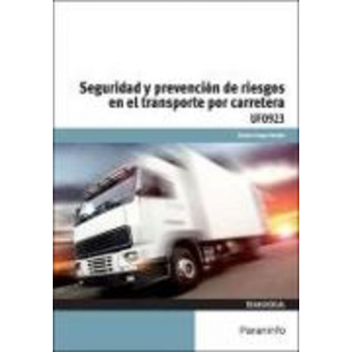 Aurea Campo Varela - Seguridad y prevención de riesgos en el transporte por carretera