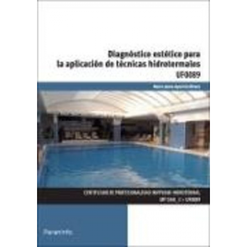 Diagnóstico estético para la aplicación de técnicas hidrotermales. Certificados de profesionalidad. Hidrotermal