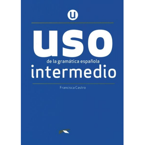 USO de la gramática española - Neubearbeitung - Intermedio