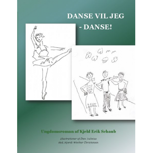 Kjeld Erik Schaub - Danse vil jeg - danse!