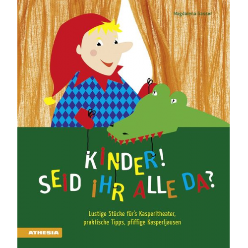 Magdalena Gasser - Kinder, seid ihr alle da?