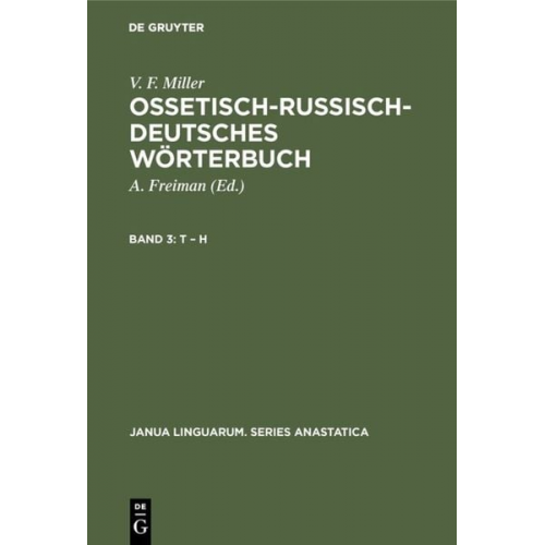 V. F. Miller - V. F. Miller: Ossetisch-Russisch-Deutsches Wörterbuch / T – H