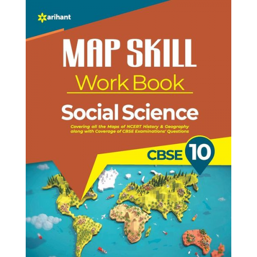 Arihant Experts - Map Skill Work Book CBSE 10th