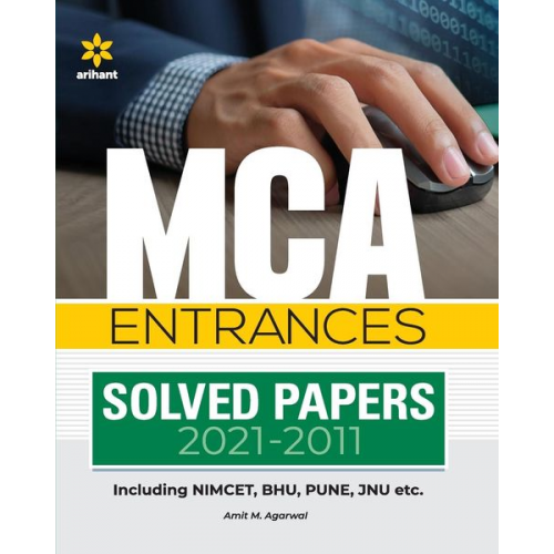 Amit M. Agarwal - MCA Entrances Solved Papers (2021-2011) for 2022 Exam