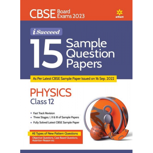 Manish Dangwal - CBSE Board Exam 2023 I-Succeed 15 Sample Question Papers PHYSICS Class 12th