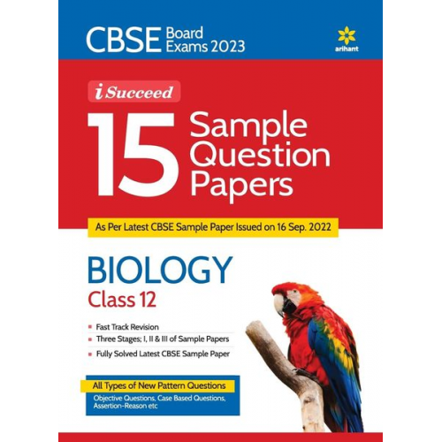 Rashmi Gupta Jorani Debbarma - CBSE Board Exam 2023 I-Succeed 15 Sample Question Papers - BIOLOGY Class 12th