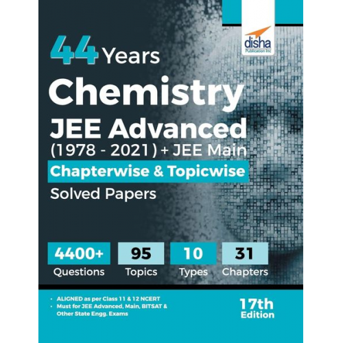 Disha Experts - 44 Years Chemistry JEE Advanced (1978 - 2021) + JEE Main Chapterwise & Topicwise Solved Papers 17th Edition