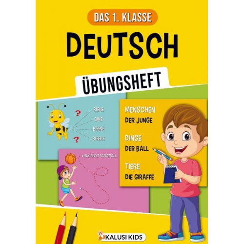 Kalusi Kids - Das 1. Klasse Deutsch Übungsbuch