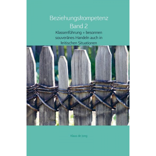 Klaus de Jong - Beziehungskompetenz Band 2