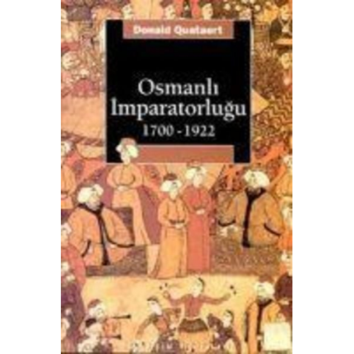 Donald Quataert - Osmanli Imparatorlugu 1700-1922